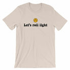 Let's Roll Light T-Shirt-T-Shirts - Dynasty Clothing MMA